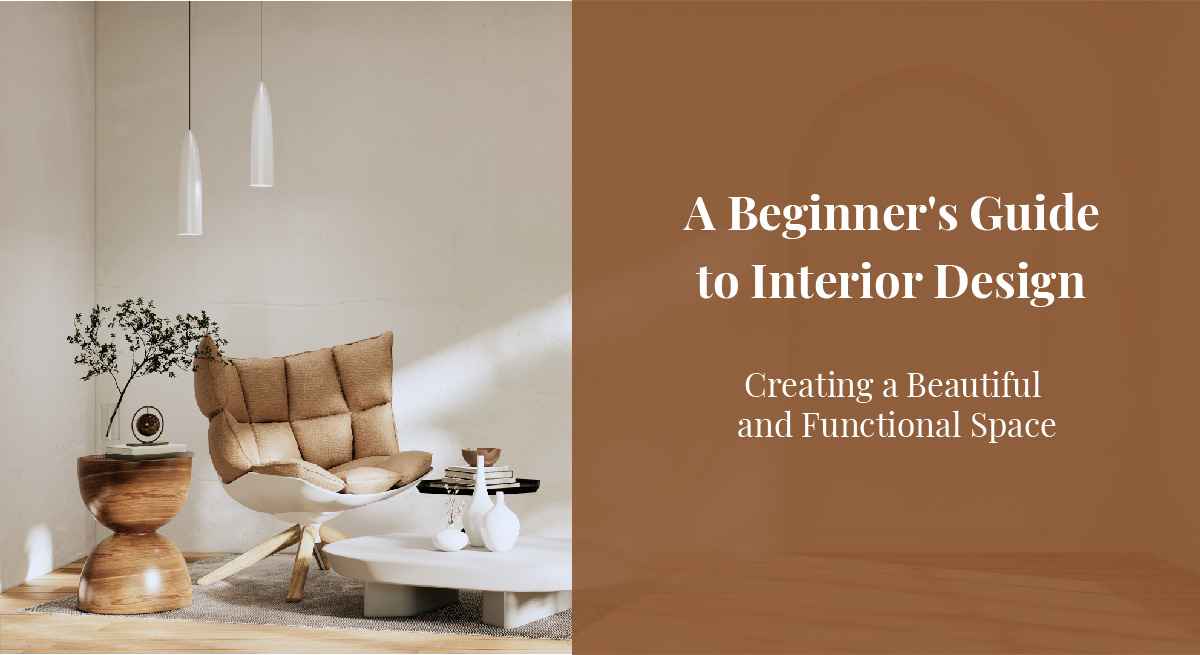 A Beginner's Guide to Interior Design